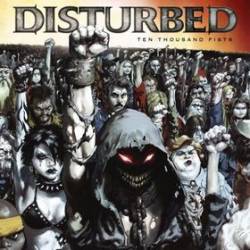 Disturbed (USA-1) : Ten Thousand Fists